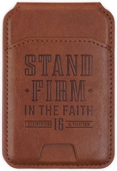Stand Firm Honey Brown Faux Leather Phone Wallet with Stand  1 Corinthians 16 13